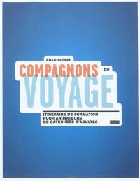 Compagnons de voyage : itinéraire de formation pour animateurs de catéchèse d'adultes : guide d'utilisation