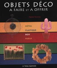 Objets déco : à faire et à offrir