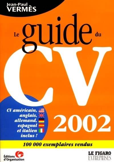 Le guide du CV 2002