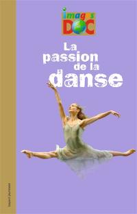 La passion de la danse