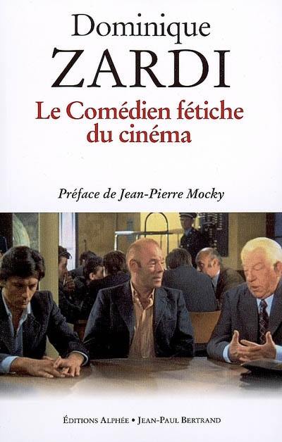 Le comédien fétiche du cinéma