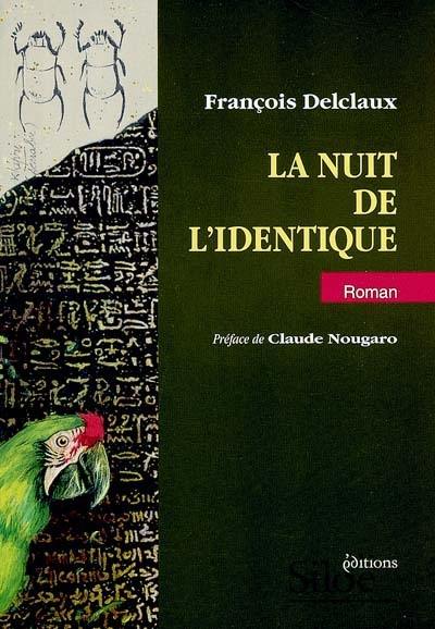 La nuit de l'identique