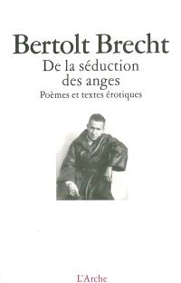 De la séduction des anges : textes et poèmes érotiques