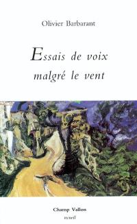 Essais de voix malgré le vent