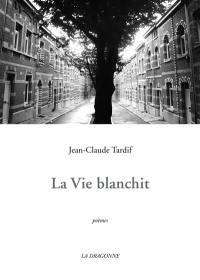 La vie blanchit