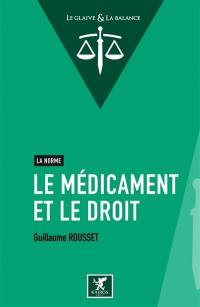 Le médicament et le droit : la norme