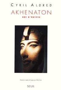 Akhenaton : roi d'Egypte