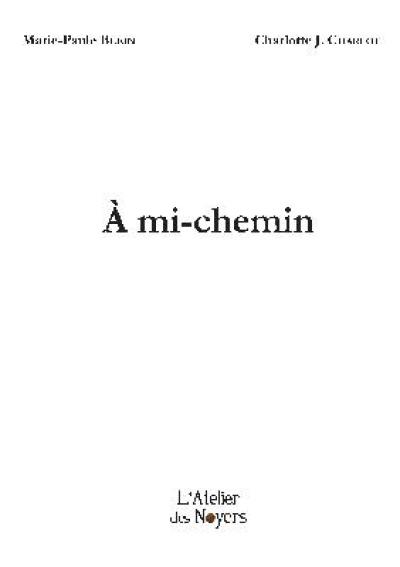 A mi-chemin