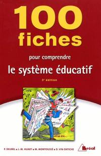 100 fiches pour comprendre le système éducatif