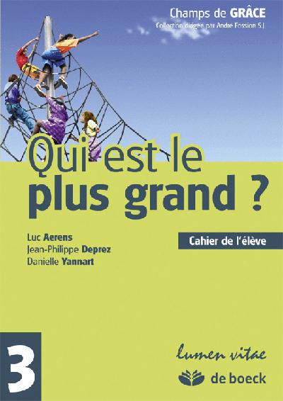 Qui est le plus grand ? : cahier de l'élève : 3