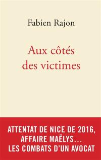 Aux côtés des victimes : les combats d'un avocat