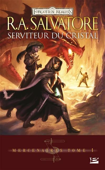 Mercenaires. Vol. 1. Serviteur du cristal