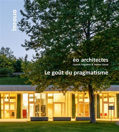 Eo architectes : le goût du pragmatisme