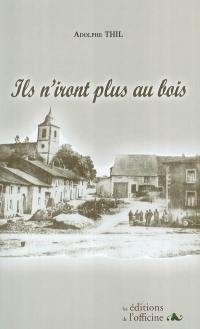 Ils n'iront plus au bois