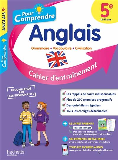 Pour comprendre l'anglais 5e : cahier d'entraînement