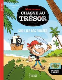 Mon roman chasse au trésor. Sur l'île des pirates