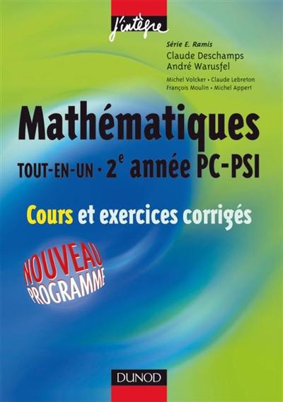 Mathématiques tout en un, 2e année PC-PSI : cours et exercices corrigés