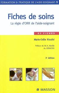 Fiches de soins : la règle d'ORR de l'aide-soignant