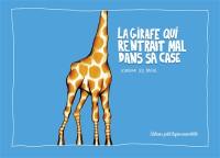 La girafe qui rentrait mal dans sa case