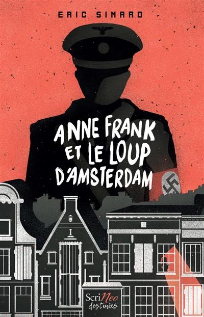 Anne Frank et le Loup d'Amsterdam