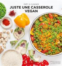 Juste une casserole vegan