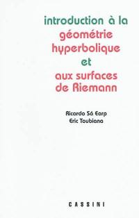 Introduction à la géométrie hyperbolique et aux surfaces de Riemann