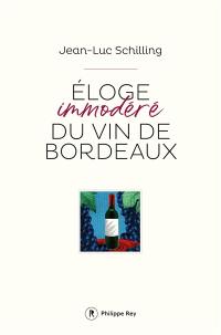 Eloge immodéré du vin de Bordeaux