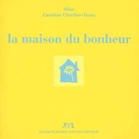 La maison du bonheur