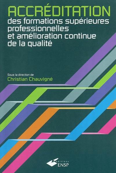 Accréditation des formations supérieures professionnelles et amélioration continue de la qualité