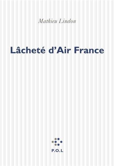 Lâcheté d'Air France : récit