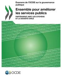 Ensemble pour améliorer les services publics : partenariat avec les citoyens et la société civile