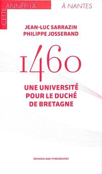 1460 : une université pour le duché de Bretagne