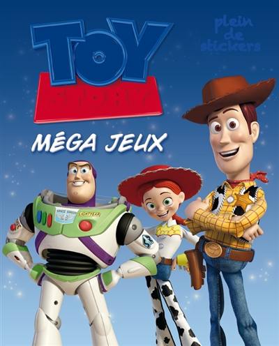 Toy story : méga jeux : plein de stickers