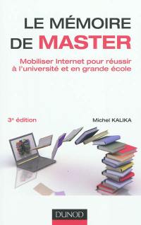 Le mémoire de master : mobiliser Internet pour réussir à l'université et en grande école