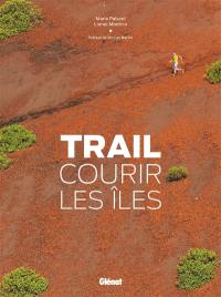 Trail : courir les îles