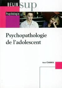 Psychopathologie de l'adolescent