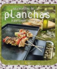 50 recettes de planchas à partager entre amis