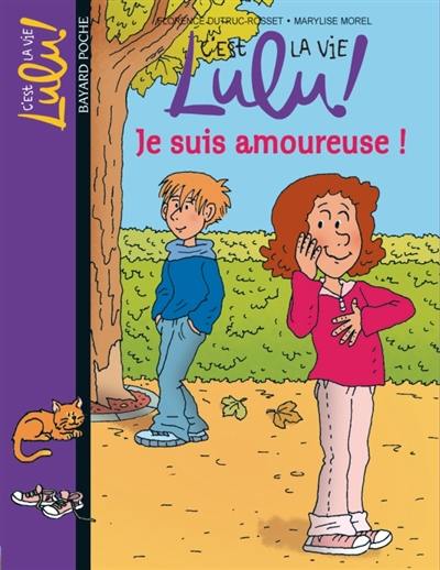 C'est la vie, Lulu !. Vol. 5. Je suis amoureuse