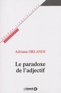 Le paradoxe de l'adjectif