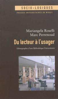 Du lecteur à l'usager : ethnographie d'une bibliothèque universitaire