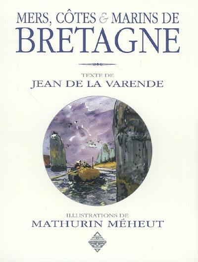 Mers, côtes et marins de Bretagne