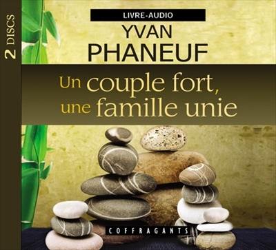 Un couple fort, une famille unie