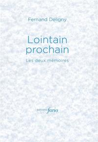 Lointain prochain : les deux mémoires : 1985-1986