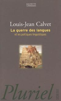 La guerre des langues et les politiques linguistiques