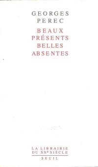 Beaux présents, belles absentes