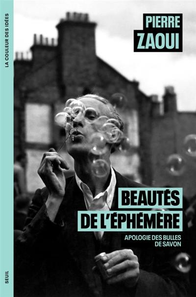 Beautés de l'éphémère : apologie des bulles de savon