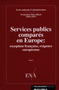 Services publics comparés en Europe : exception française, exigence européenne