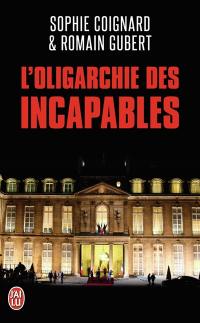 L'oligarchie des incapables