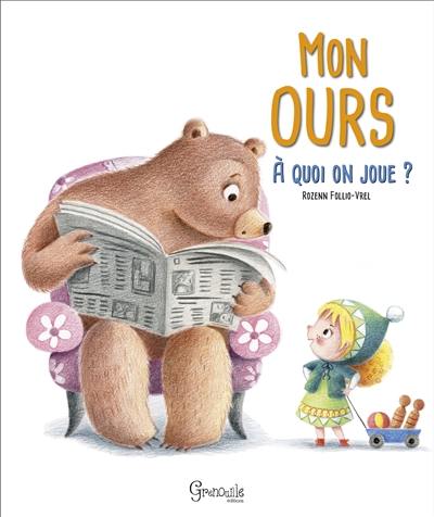 Mon ours. A quoi on joue ?