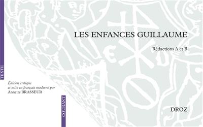 Les enfances Guillaume : rédactions A et B